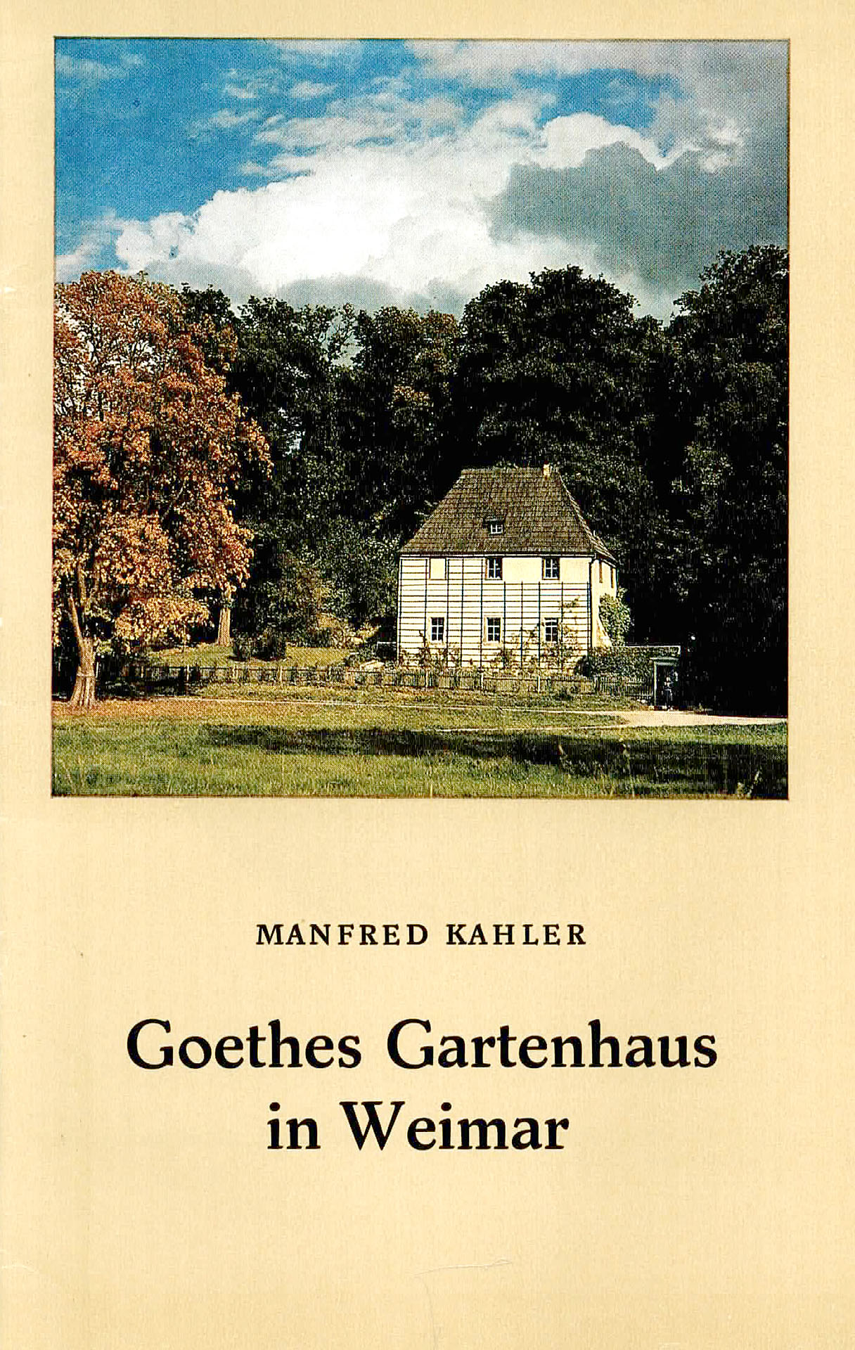 Goethes Gartenhaus in Weimar - Kahler, Manfred